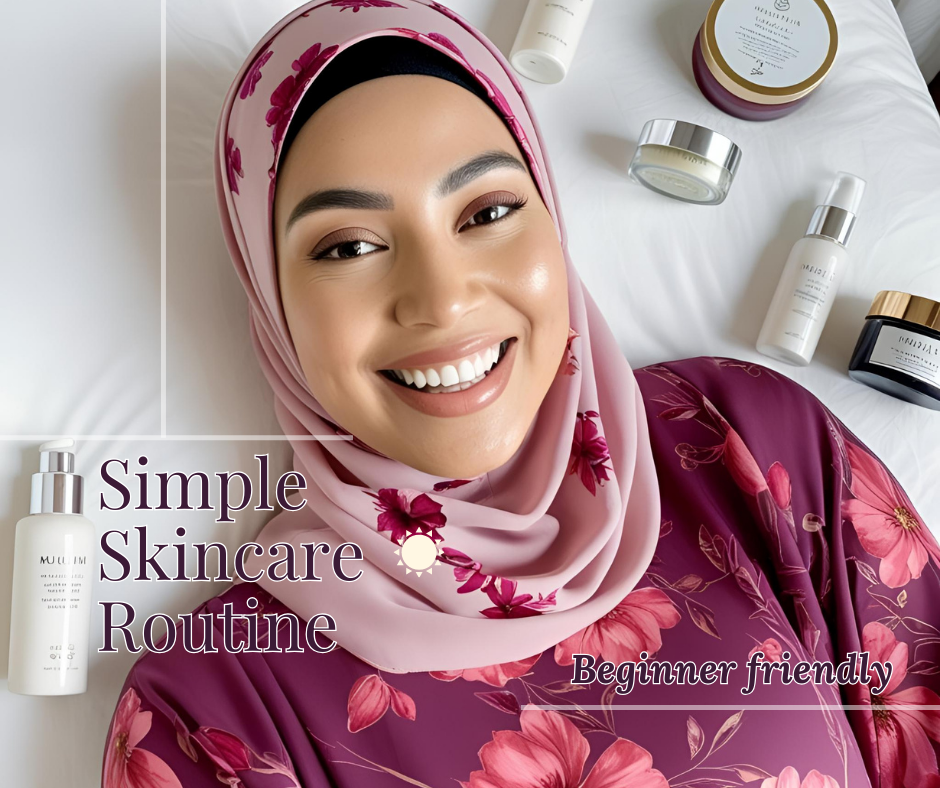 simple skincare routine, beginner friendly